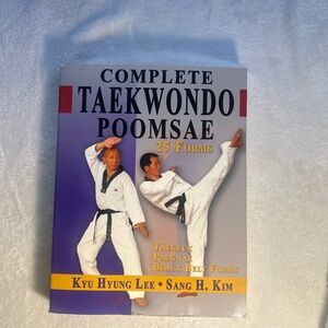 Complete Taekwondo Poomsae by Kyu Hyung Lee & Sang H. Kim